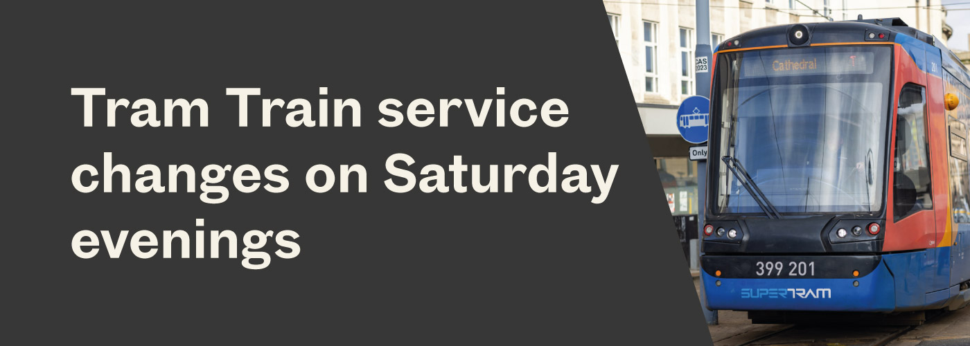 Tram Train service changes on Saturday evenings