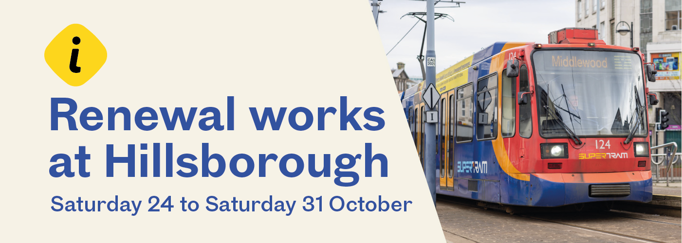 Renewal works at Hillsborough Saturday 24 to Saturday 31 October (opens in a new tab)
