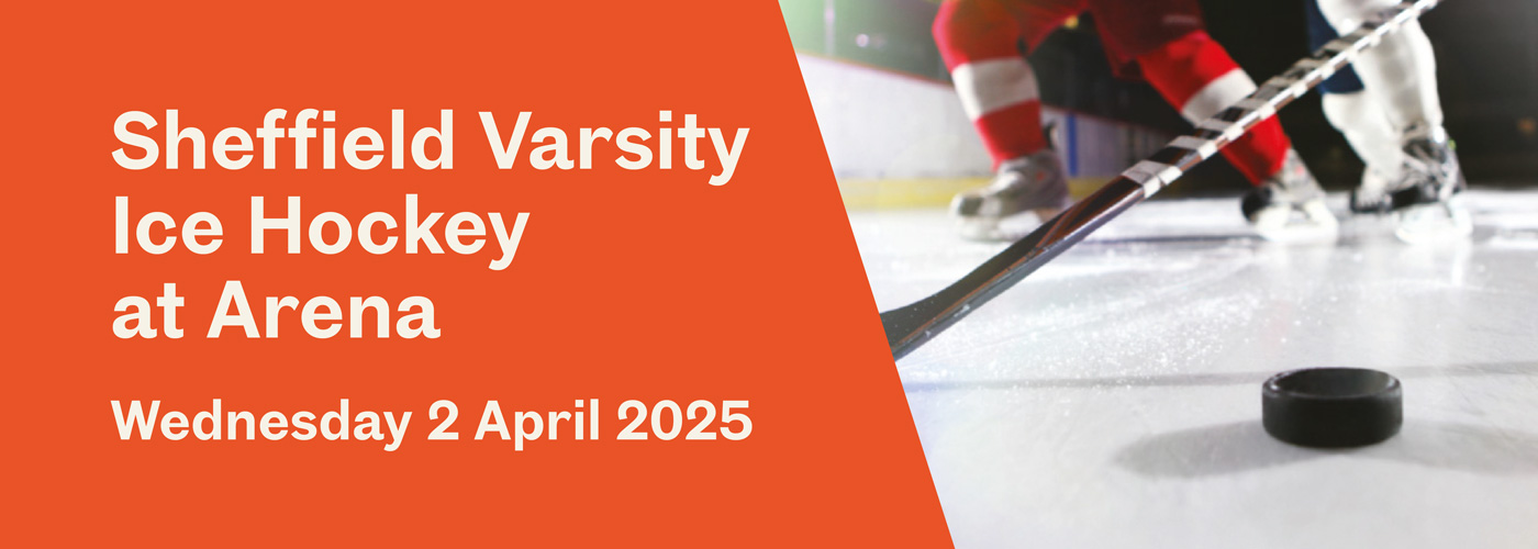 Sheffield Varsity Ice Hockey at Arena on Wednesday 2 April 2025