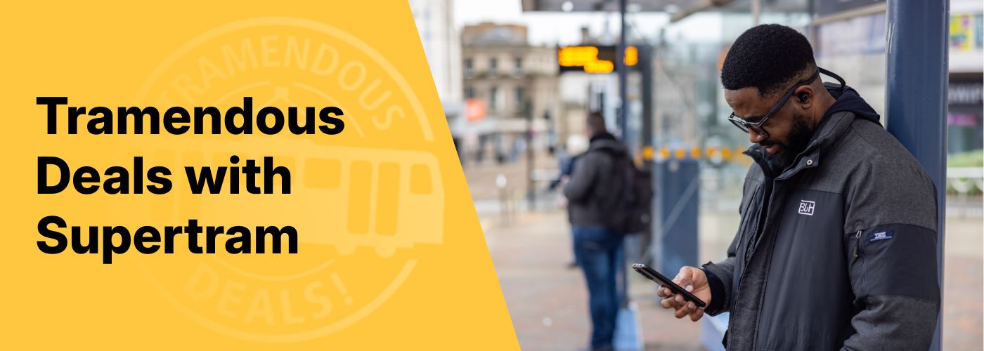 Tramendous deals with Supertram