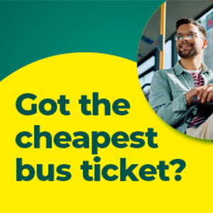 Got the cheapest bus ticket?