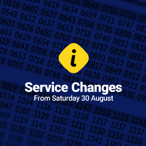 August 2025 Service changes