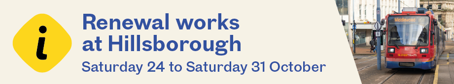 Renewal works at Hillsborough Saturday 24 to Saturday 31 October (opens in a new tab)