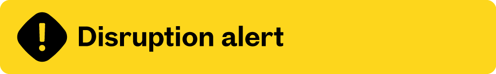 Disruption alert